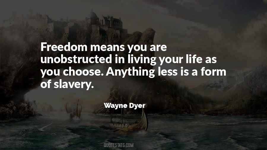 Slavery Is Freedom Quotes #354789