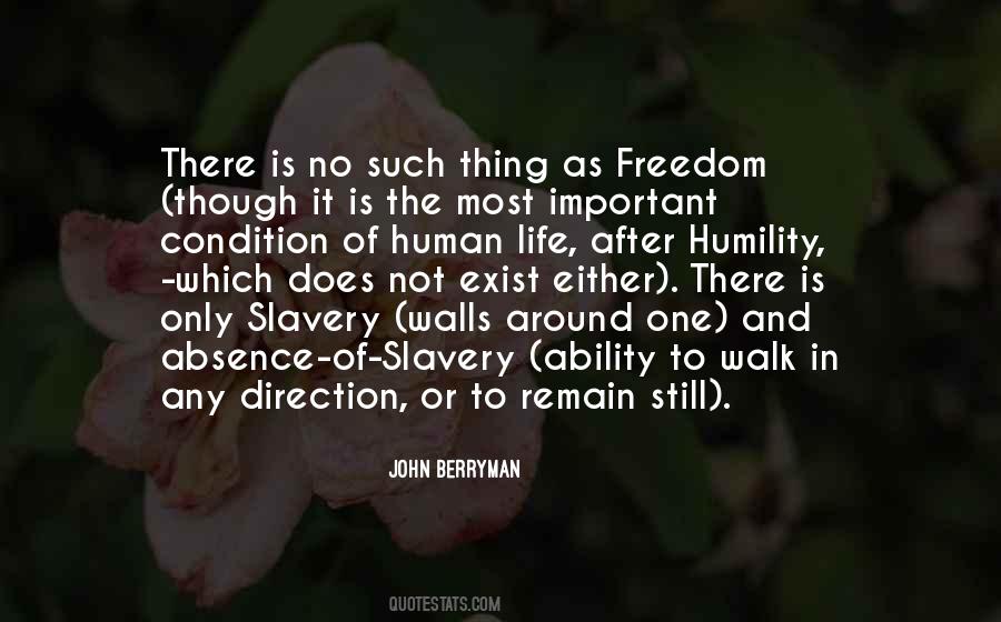 Slavery Is Freedom Quotes #373681