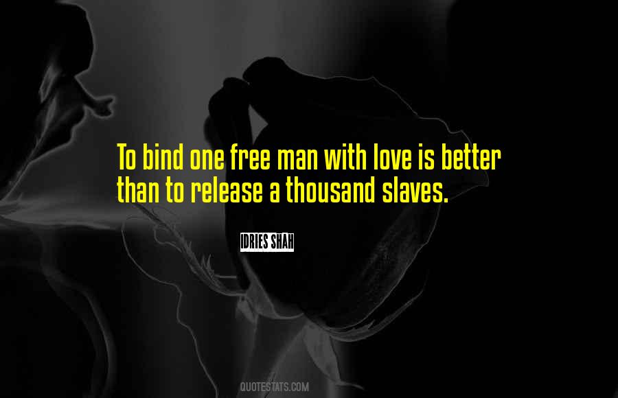 Slavery Is Freedom Quotes #378362