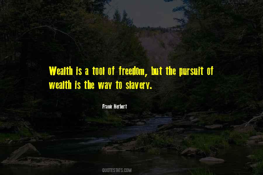 Slavery Is Freedom Quotes #5456