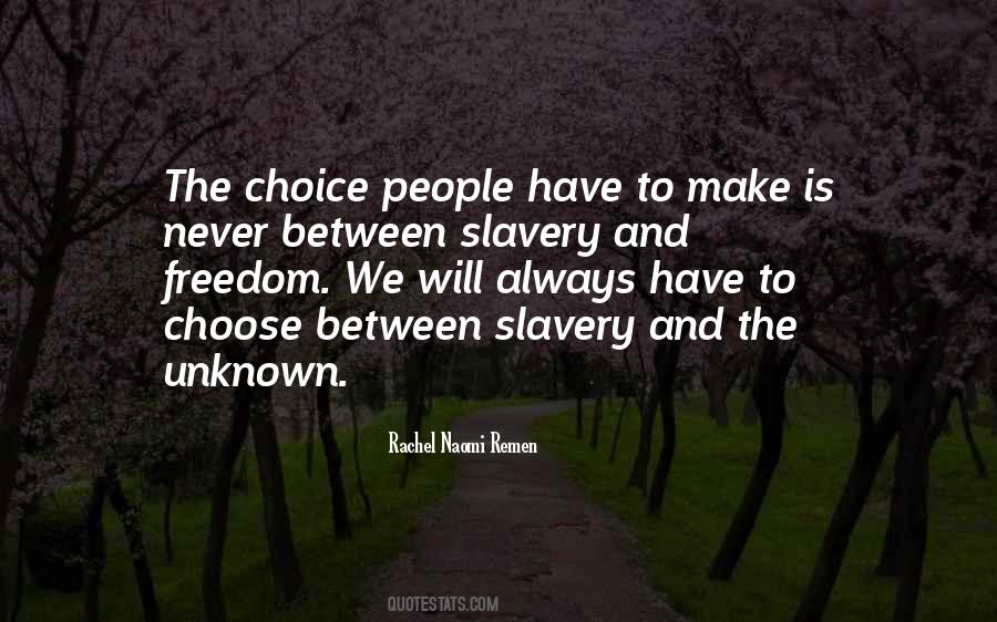 Slavery Is Freedom Quotes #768543