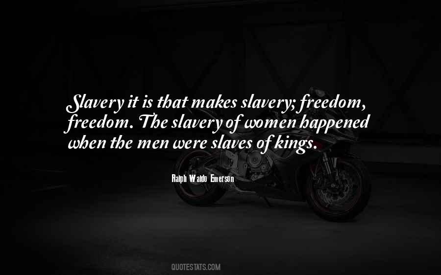 Slavery Is Freedom Quotes #845777