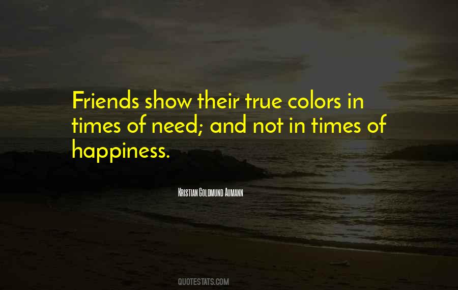 Friendship True Colors Quotes #1093104