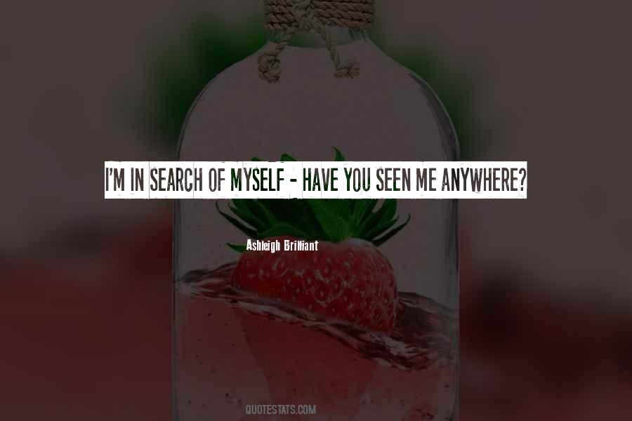 Search Me Quotes #566766