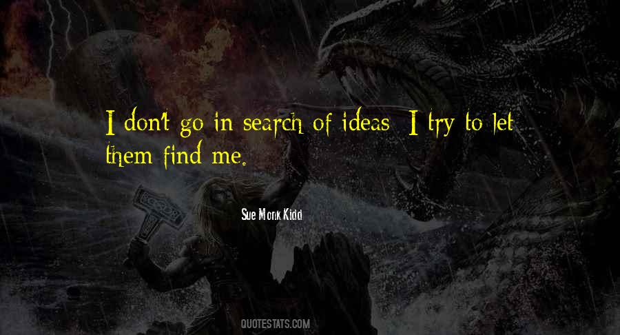 Search Me Quotes #634195