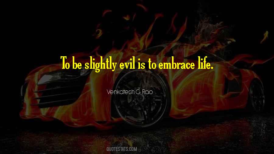 Evil Philosophy Quotes #1472086