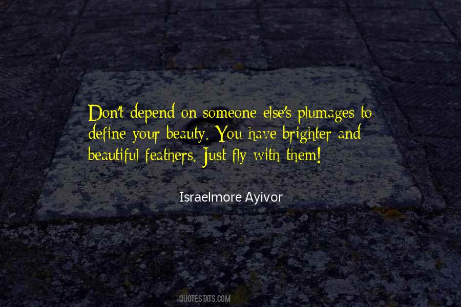 To Depend On Someone Quotes #148013