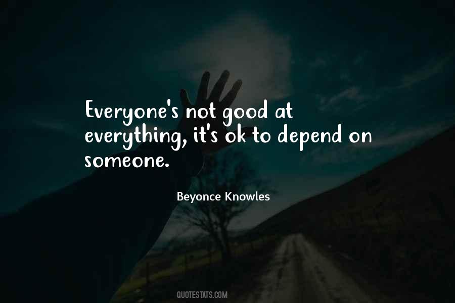 To Depend On Someone Quotes #532540