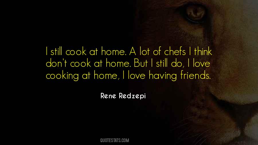 I Love Cooking Quotes #1239618