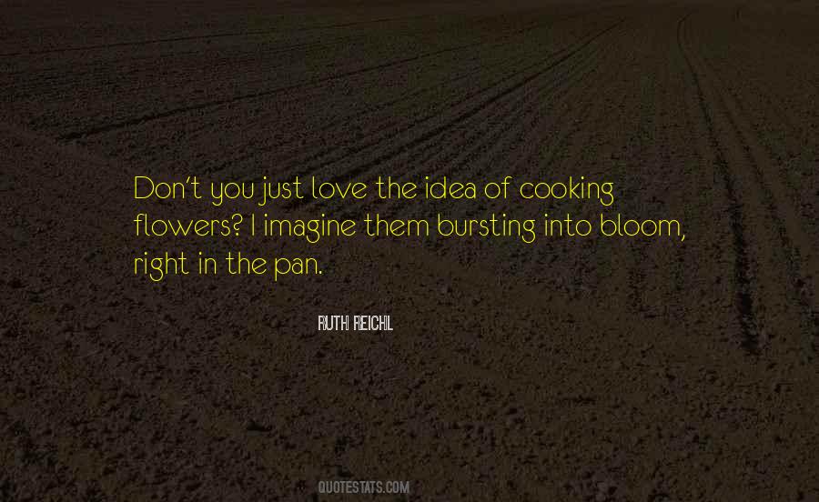 I Love Cooking Quotes #1245780