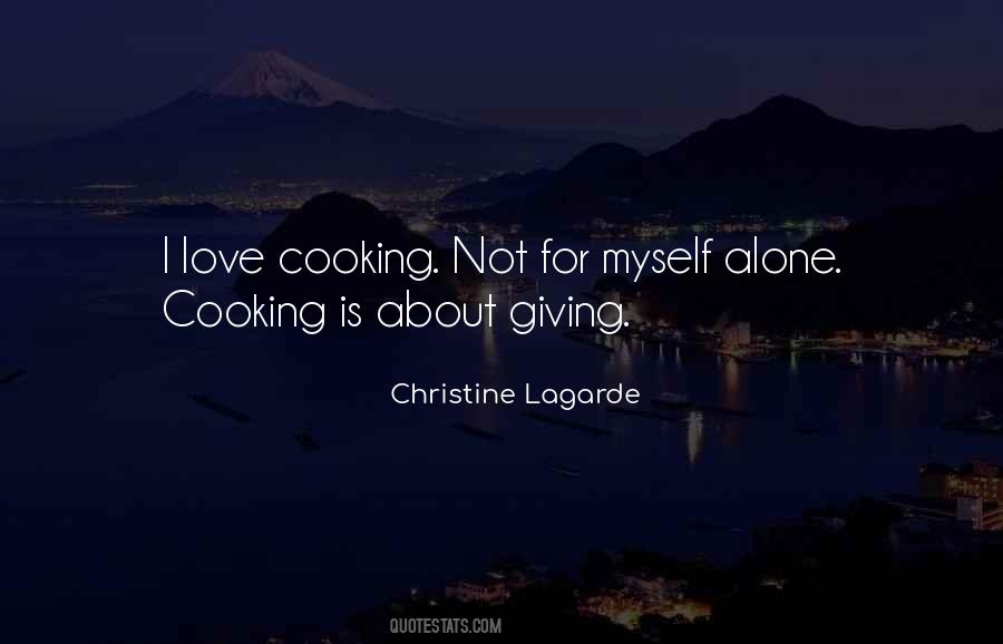 I Love Cooking Quotes #1341037