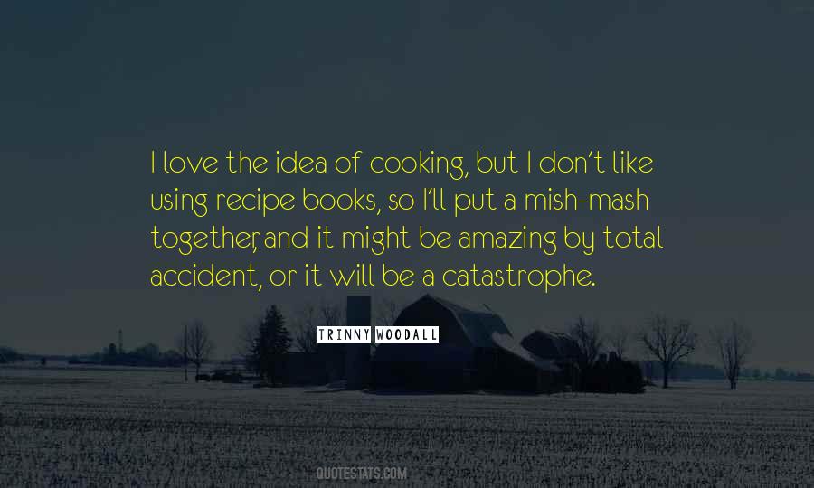 I Love Cooking Quotes #426610