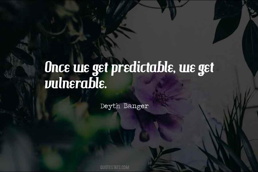 Something Predictable Quotes #118177