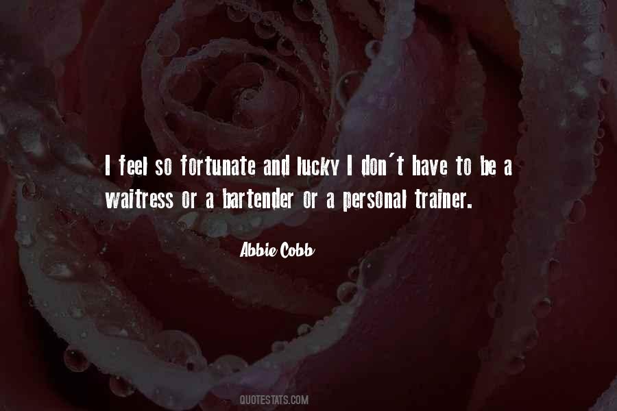 Feel So Fortunate Quotes #338480
