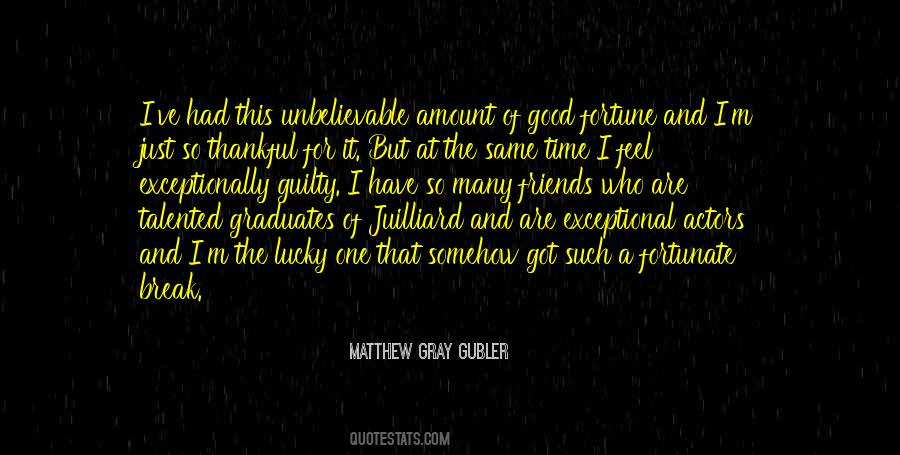 Feel So Fortunate Quotes #598421