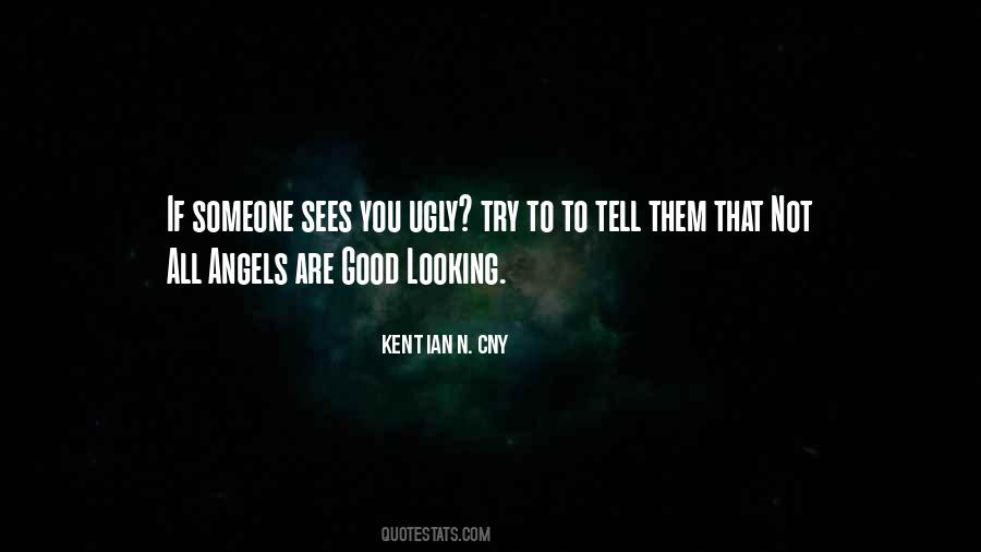Not Ugly Quotes #1258329