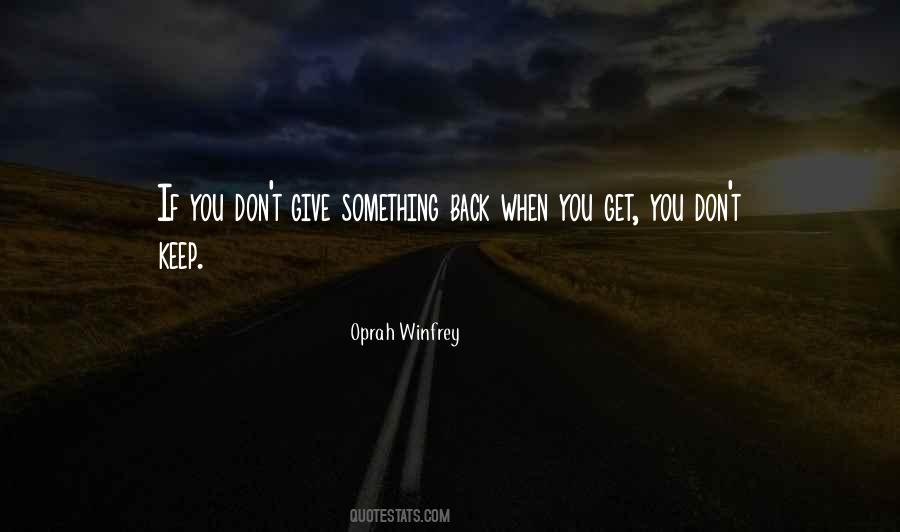 Giving Something Back Quotes #1120249