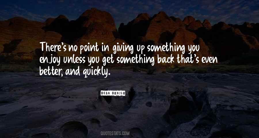 Giving Something Back Quotes #1243379