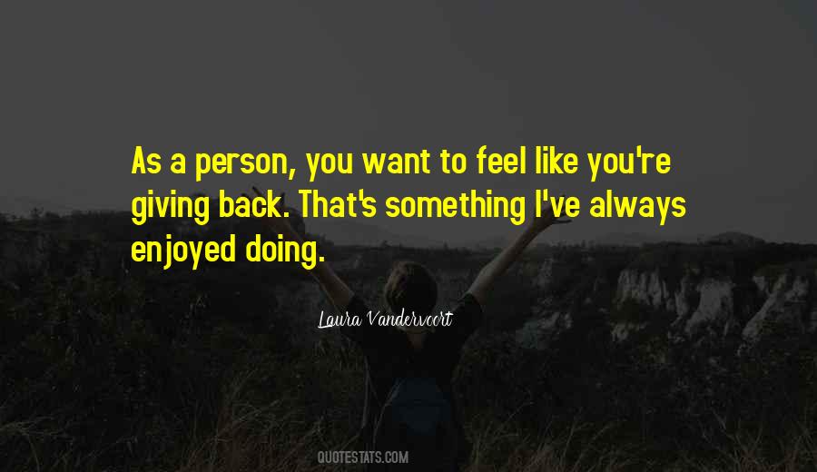 Giving Something Back Quotes #861916