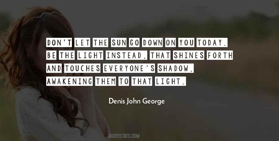 Sun And Shadow Quotes #1553777