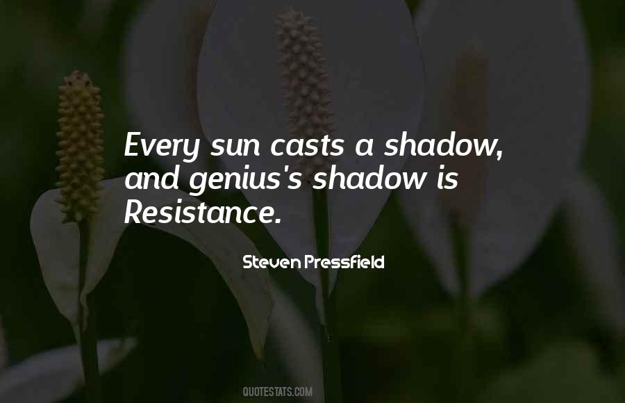 Sun And Shadow Quotes #1685641