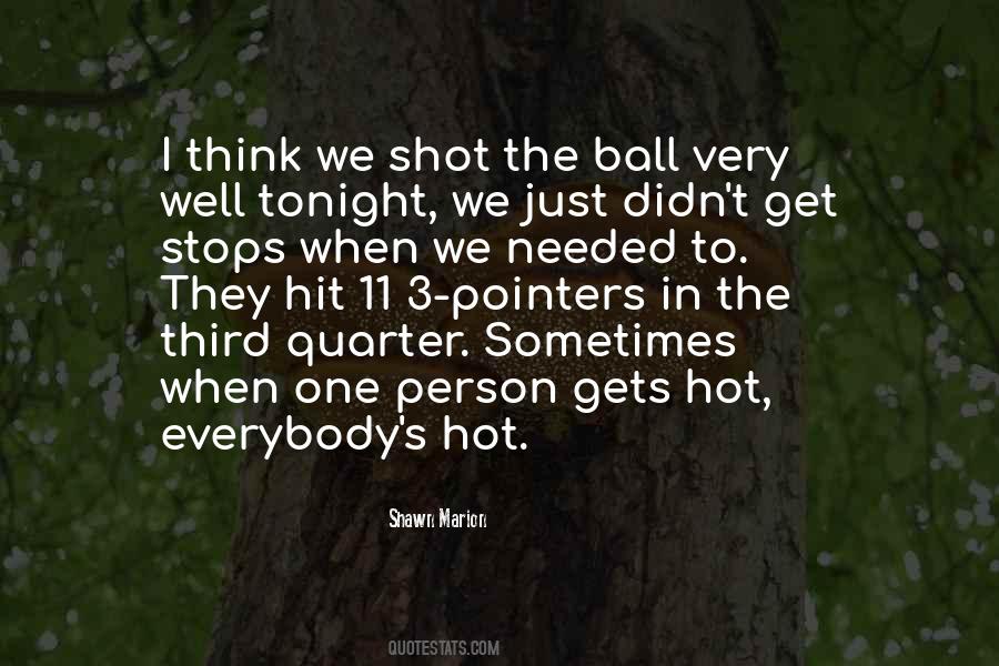 Get The Shot Quotes #136868