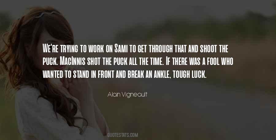 Get The Shot Quotes #1375864