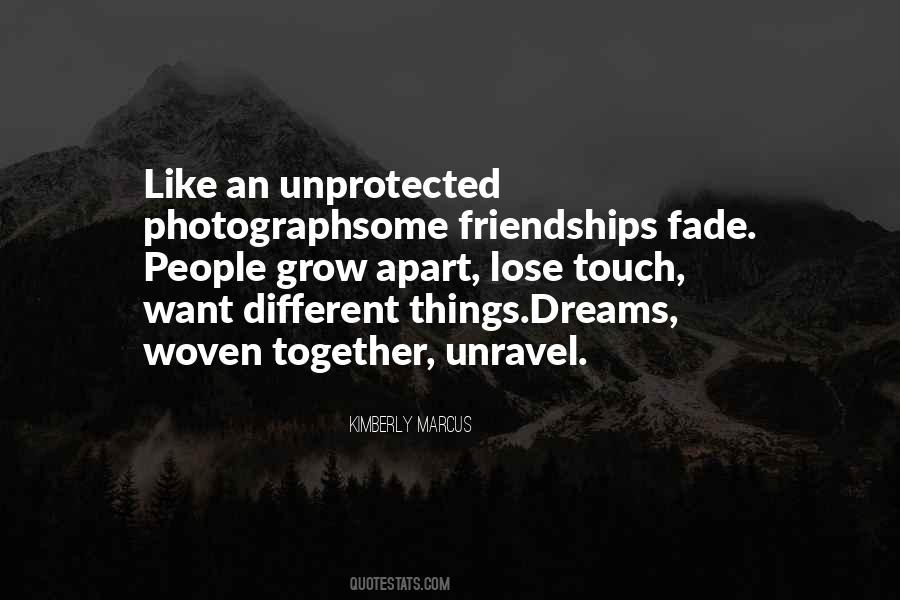 Friendships Fade Quotes #1628325
