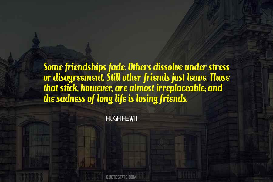 Friendships Fade Quotes #805130