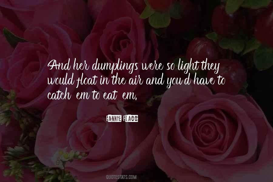 Catch The Light Quotes #1454323