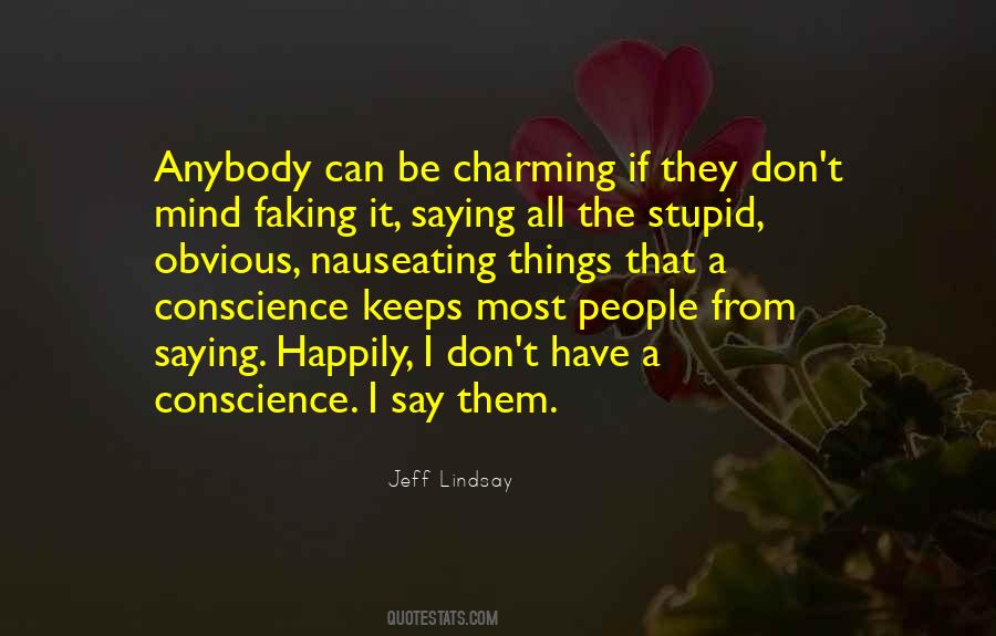 Quotes About Faking Something #178693