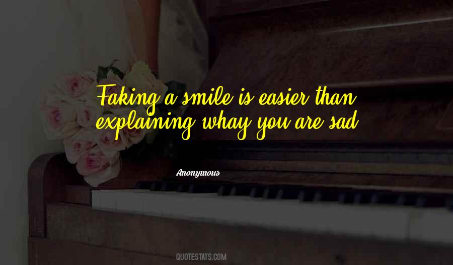 Quotes About Faking Something #310423