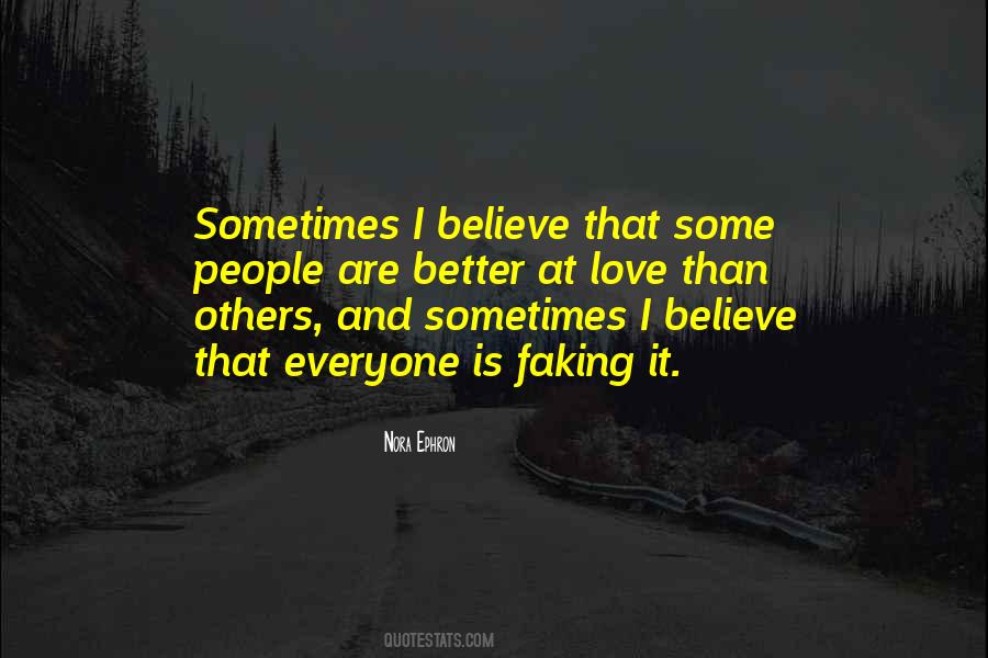 Quotes About Faking Something #394073