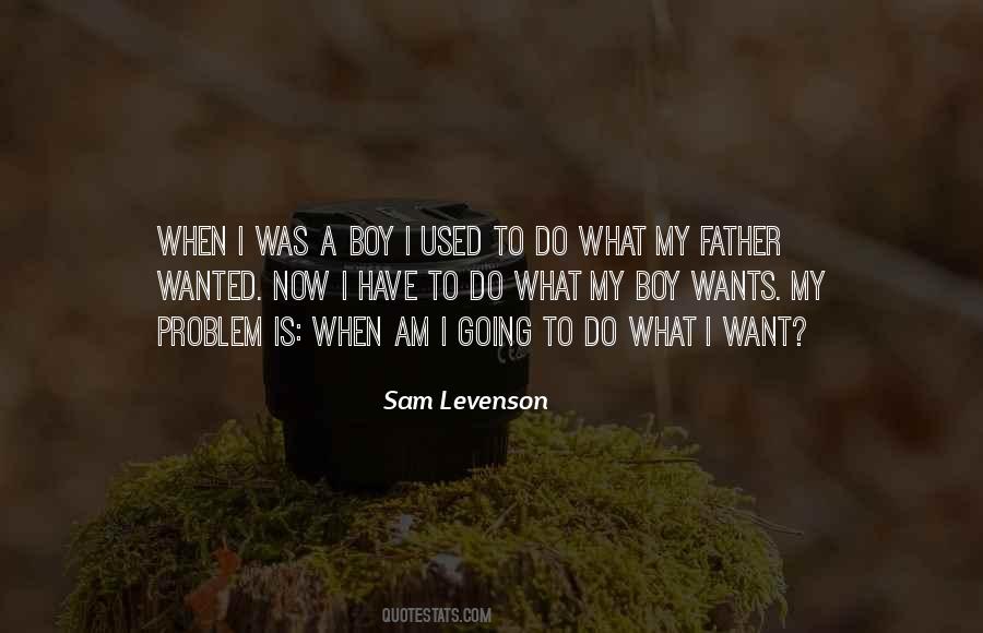Boy Wants Quotes #447441
