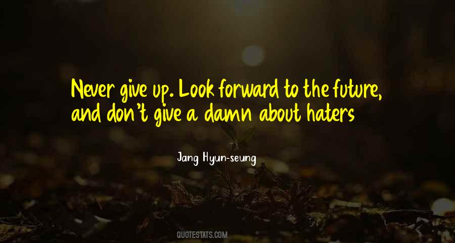 To The Haters Quotes #1637776