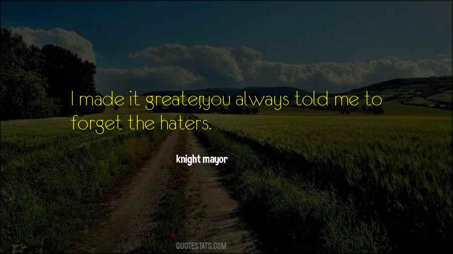 To The Haters Quotes #727024