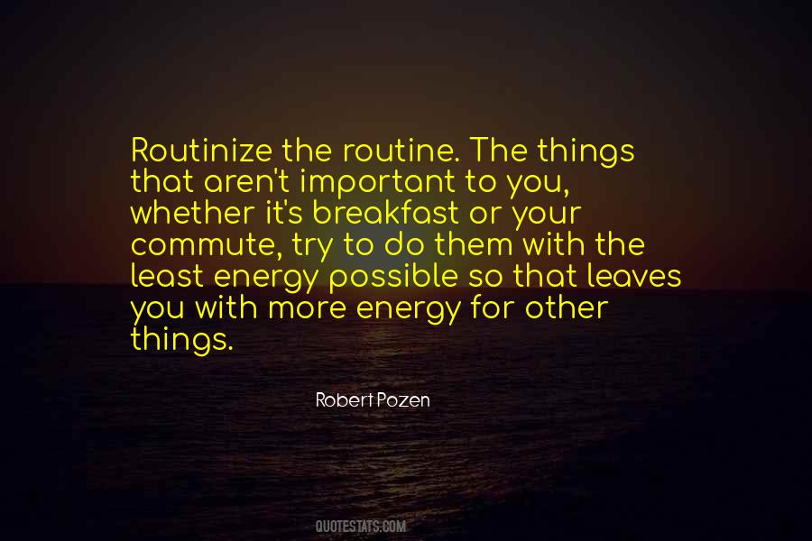 Quotes About Your Routine #858721
