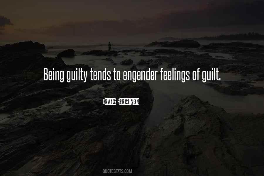 Quotes About Guilty Feelings #1030827