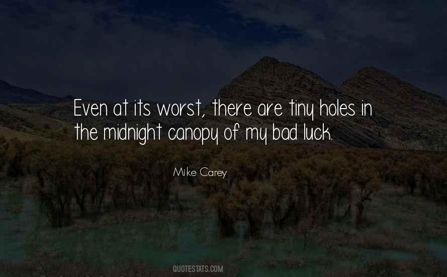 Quotes About The Worst Luck #1355452