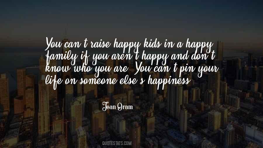 Know You Are Happy Quotes #1156565