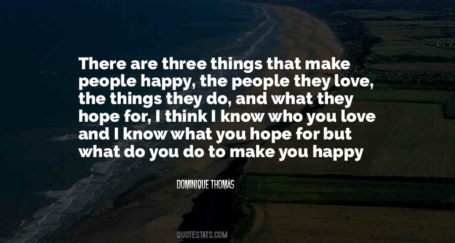 Know You Are Happy Quotes #1259127