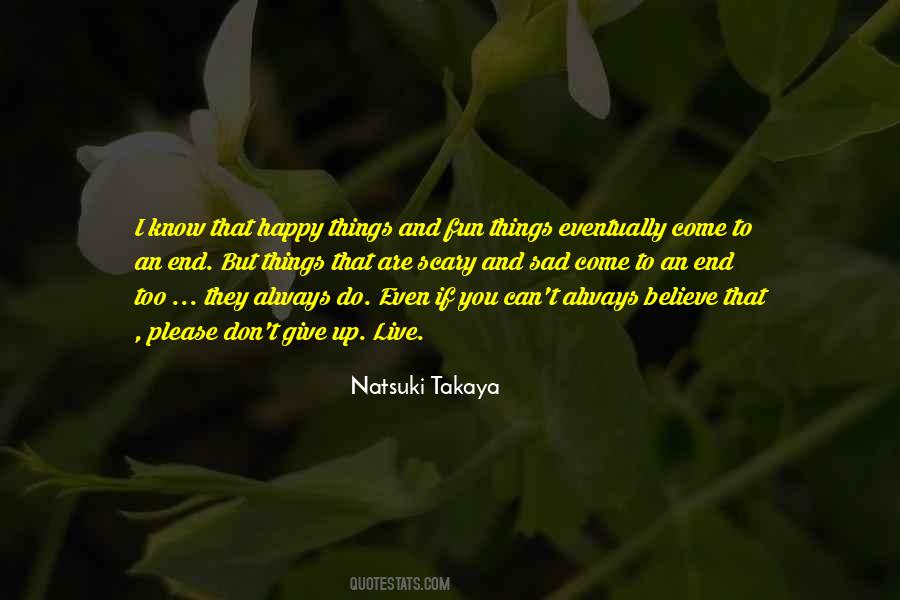 Know You Are Happy Quotes #1293982