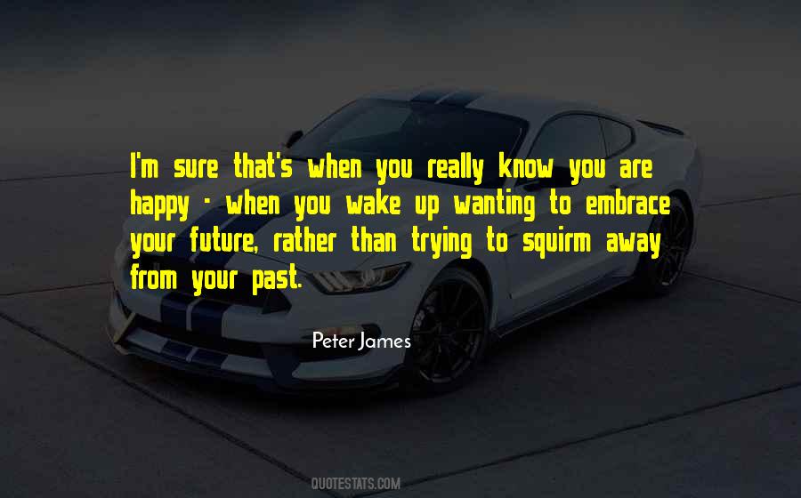 Know You Are Happy Quotes #404848