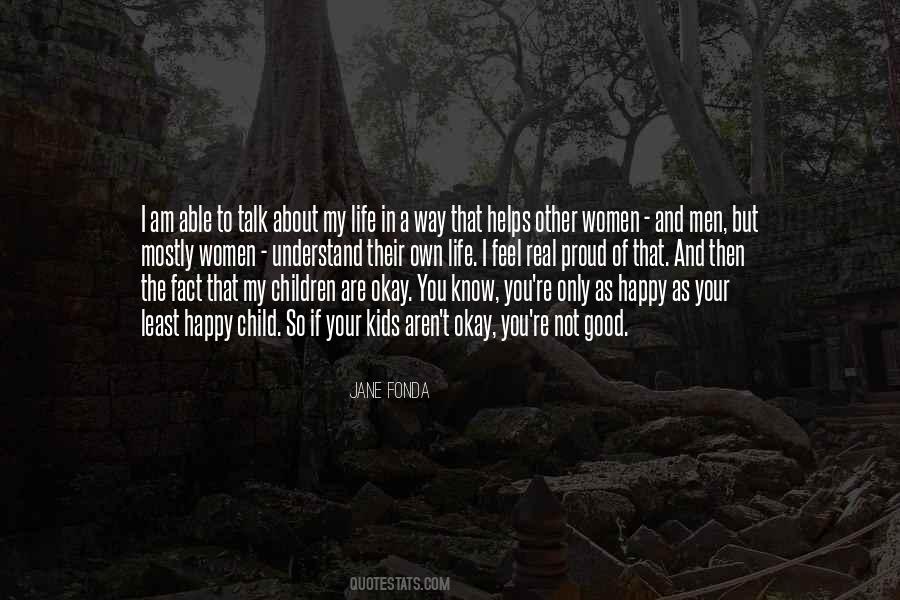 Know You Are Happy Quotes #448319