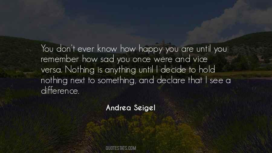 Know You Are Happy Quotes #839495