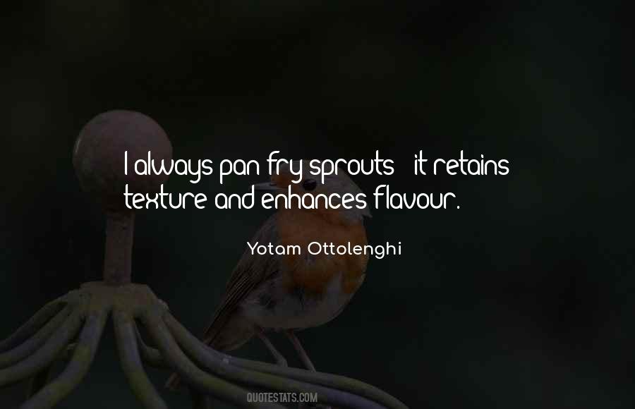 Pan Fry Quotes #885936