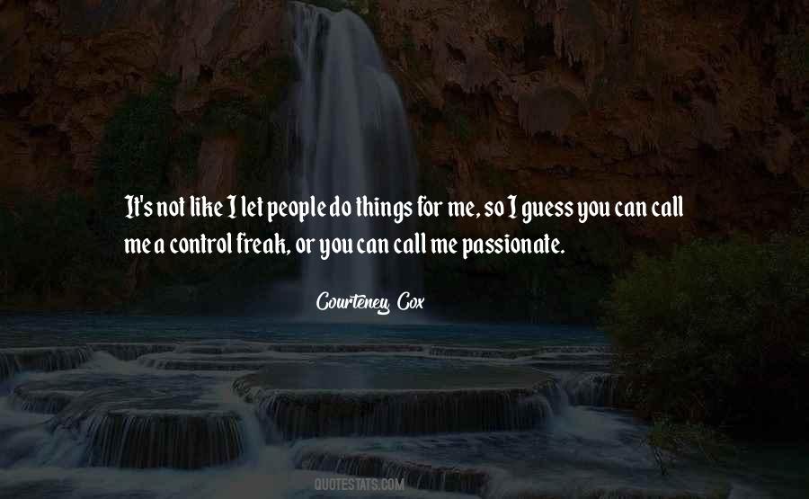 You Can Call Me Quotes #1231004