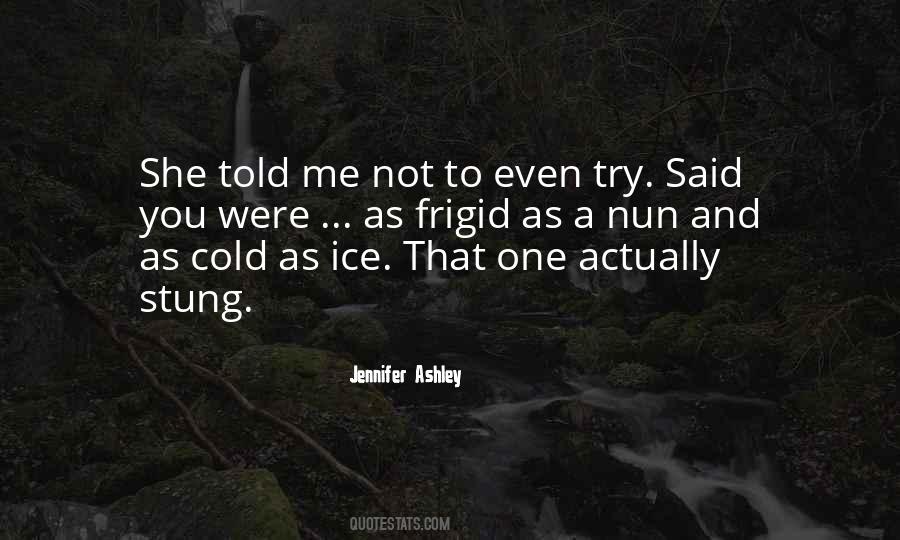 Frigid Cold Quotes #1169658