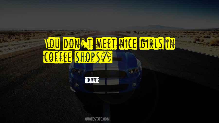 Nice Coffee Quotes #367061