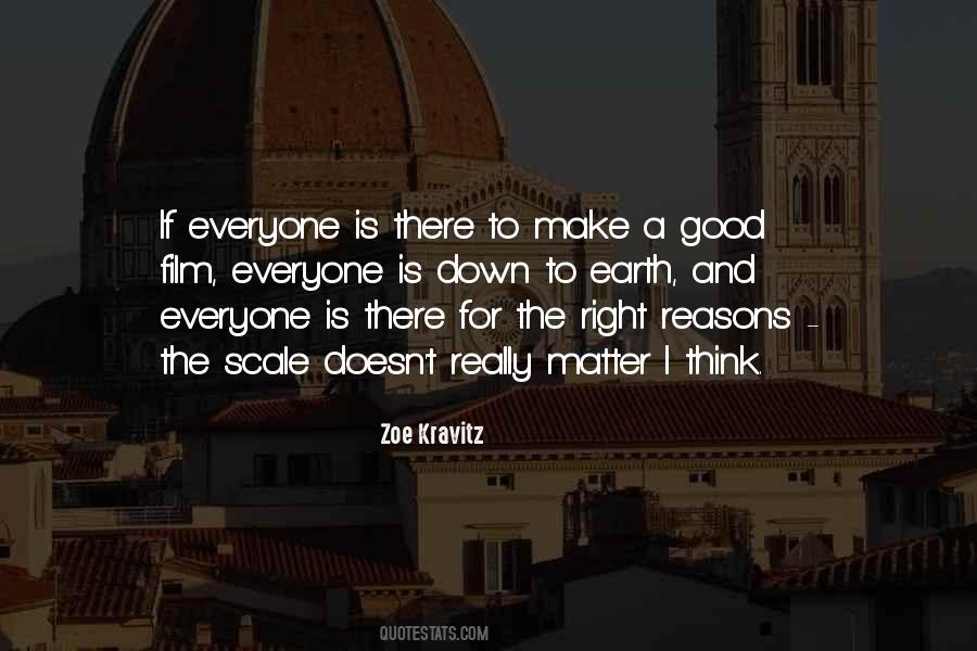 Everyone Has Their Reasons Quotes #27289